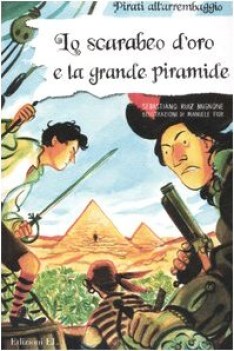 scarabeo d\'oro e la grande piramide (pirati all\'arrembaggio)