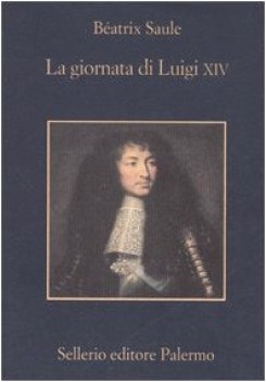 giornata di luigi XIV