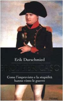 eroi per caso