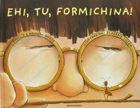 ehi tu formichina!