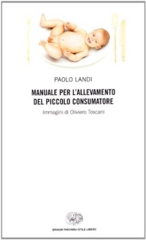 manuale per l\'allevamento del piccolo consumatore