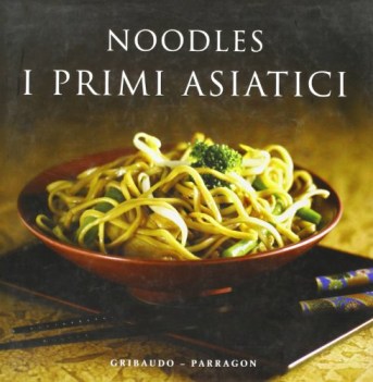 noodles i primi asiatici