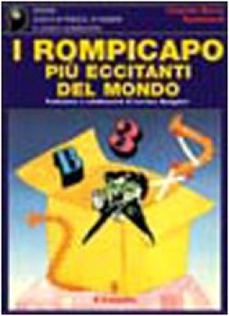 Rompicapo pi eccitanti del mondo. Traduzione e adattamenti di Luciano Spaggiari