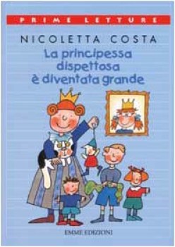 principessa dispettosa e diventata grande