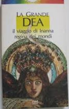 grande dea il viaggio di inanna regina