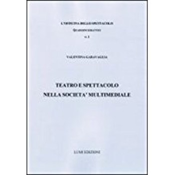 teatro e spettacolo nella societa multimediale