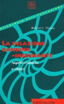 relazione bambinoinsegnante aspetti evolutivi e clinici