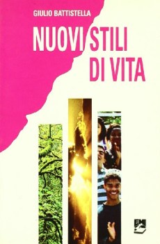 nuovi stili di vita intuizioni ed esperienze