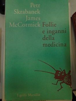 follie e inganni della medicina