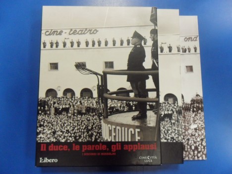 Duce le parole gli applausi. Discorsi di Mussolini DVD n6 + Discorsi integrali