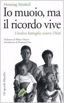 io muoio ma il ricordo vive
