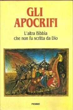 apocrifi l\'altra bibbia che non fu scritta da dio