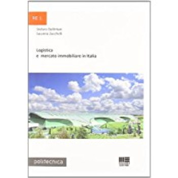 logistica e mercato immobiliare in italia