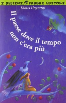 paese dove il tempo non cera piu
