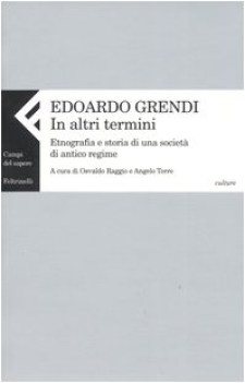 in altri termini etnografia e storia di una societa di antico regime