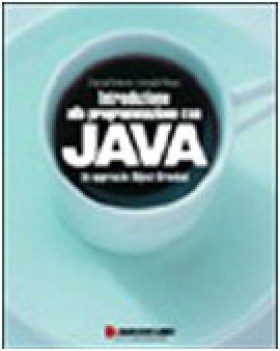 introduzione alla programmazione con java un approccio object oriented
