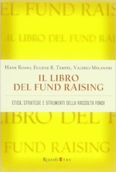 libro del fund raising etica strategie e strumenti della raccolta fondi