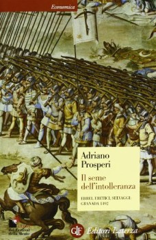 seme dell\'intolleranza ebrei eretici selvaggi granada 1492