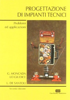 progettazione di impianti tecnici problemi ed applicazioni