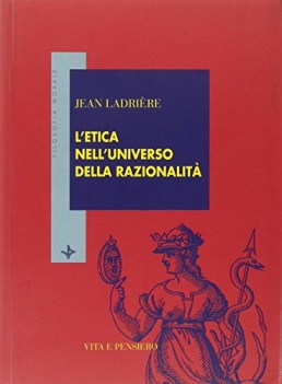 etica nell\'universo della razionalit