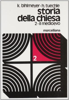 storia della chiesa 2 -il medioevo