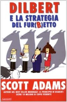 dilbert e la strategia del furbetto