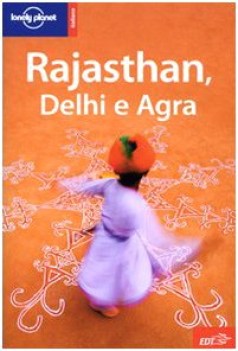 rajasthan, delhi e agra