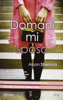 domani mi sposo