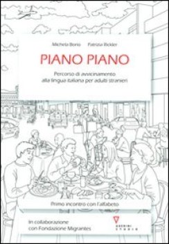 piano piano percorso di avvicinamento alla lingua italiana per adulti stranieri