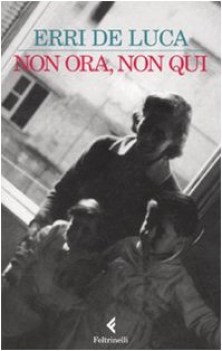 non ora non qui