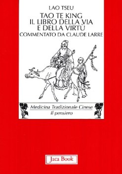 tao te king il libro della via e della virt testo cinese a fronte