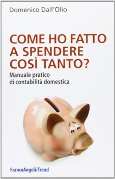 come ho fatto a spendere cos tanto?