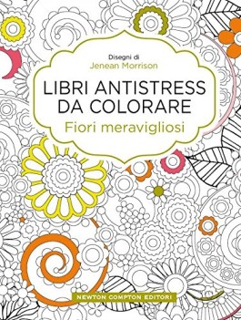 fiori meravigliosi libri antistress da colorare