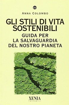 stili di vita sostenibili guida per la salvaguardia del nostro pianeta