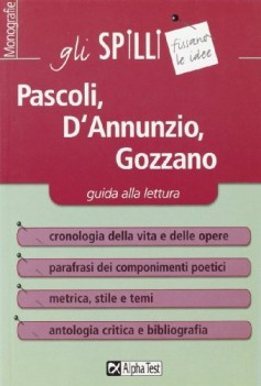 pascoli d\'annunzio gozzano guida alla lettura