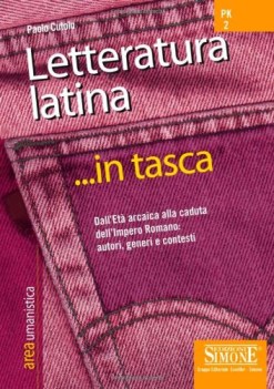 letteratura latina (dall\'et arcaica alla caduta dellimpero romano)