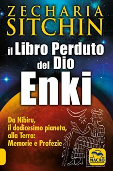 libro perduto del dio enki da nibiru il dodicesimo pianeta alla