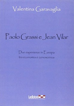 paolo grassi e jean vilar due esperienze in europa tra economia e conoscenza