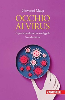 occhio ai virus capire le pandemie per sconfiggerle