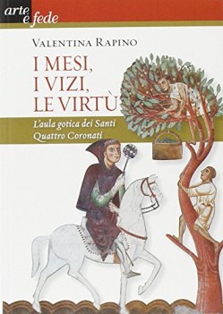 mesi i vizi le virt l\'aula gotica dei santi quattro coronati e