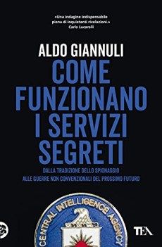 come funzionano i servizi segreti dalla tradizione dello spionaggio a