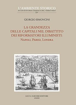 grandezza delle capitali nel dibattito dei riformatori illuministi
