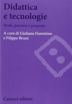 didattica e tecnologie studi percorsi e proposte