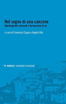 nel segno di una canzone autobiografie musicali e formazione di s