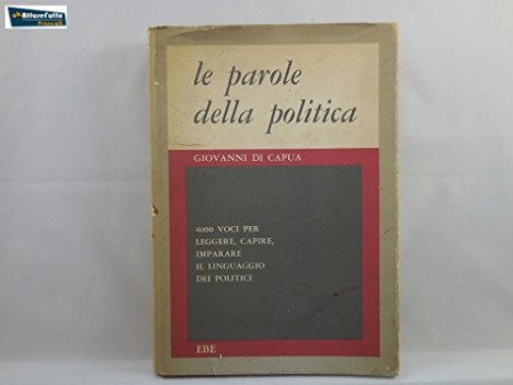 Parole della politica di giovanni di capua 1973