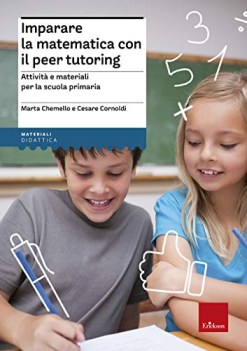imparare la matematica con il peer tutoring attivita e materiali scuola primaria