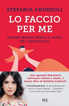 faccio per me essere madri senza il mito del sacrificio
