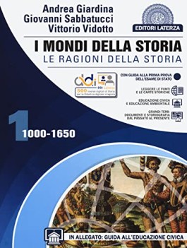 mondi della storia 1 ragioni della storia per le scuole superiori