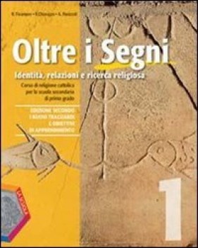 oltre i segni - edizione secondo i nuovi traguardi e obiettivi di apprendimen