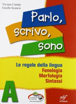 parlo scrivo sono a +quad. italiano, gramm. medie